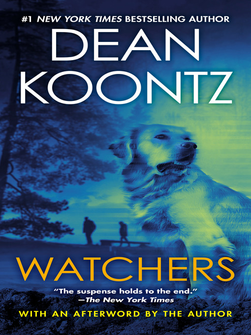 Title details for Watchers by Dean Koontz - Wait list